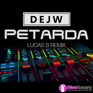 Petarda (Remix Lucas S)