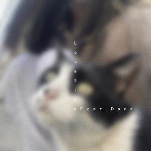 Love Sick (Feat. Dane)