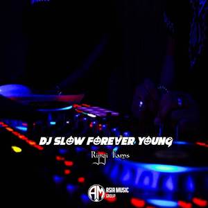 Dj Slow Forever Young