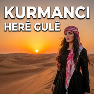 Kurmanci Herê Gulê