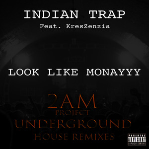 Look Like Monayyy (2am Project Underground House Remix) [Monayyy Dub]