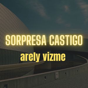 Sorpresa Castigo