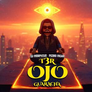T3R Ojo Guaracha (Original Version)