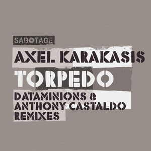 Axel Karakasis - Torpedo (Anthony Castaldo Remix)