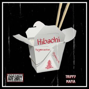 Hibachi (feat. KeyMoeActive & Big sweep 4k)