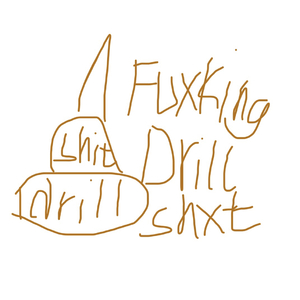 DRILLSHIT