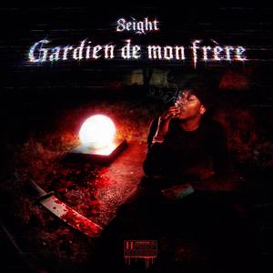 GARDIEN DE MON FRÈRE