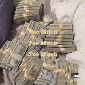 Too Much