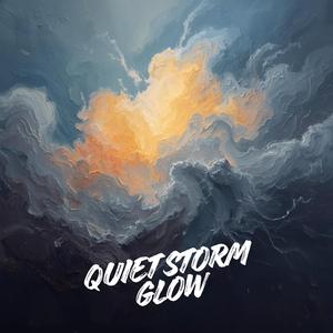 Quiet Storm Glow