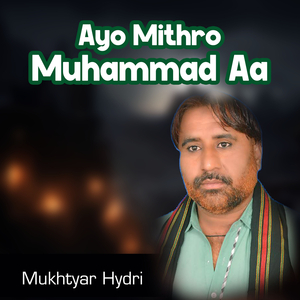 Ayo Mithro Muhammad Aa