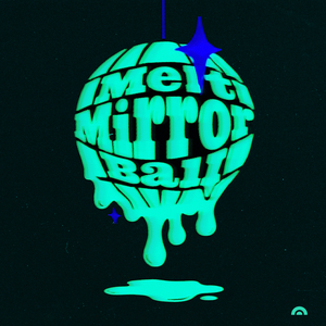 Melt Mirror Ball
