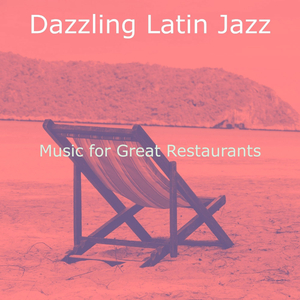 Sultry Music for Great Restaurants