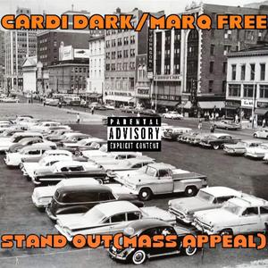 Stand Out(Mass Appeal) (feat. Cardi Dark)