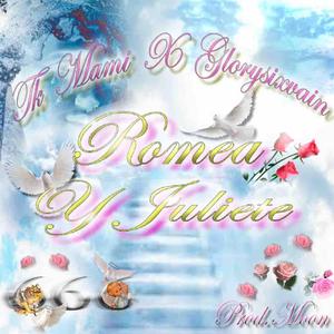 Romea y Juliete (feat. GlorySixVain & PRODMOON)