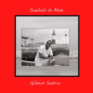 Saudade de Mim