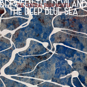 Between the Devil and the Deep Blue Sea