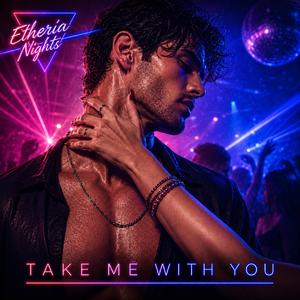 Take Me With You