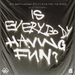 Is Everybody Having Fun? (bullet tooth Remix)