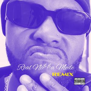 R. N. M. (Real Ni$$a Mode) (Remix)