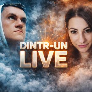 DINTR-UN LIVE