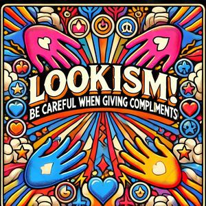 ルッキズム！ほめるとき、気をつけて！