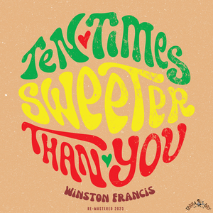 Ten Times Sweeter Than You / Saucy Horn (Re-Mastered 2023)
