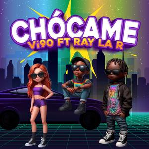 Chócame (feat. Ray La R)