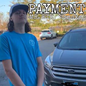 Payment (feat. 2smaxe)