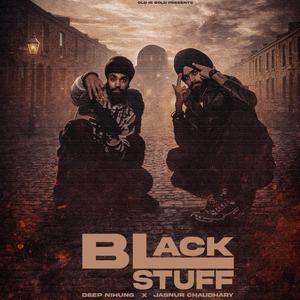 Black Stuff (feat. Deep Nihung)