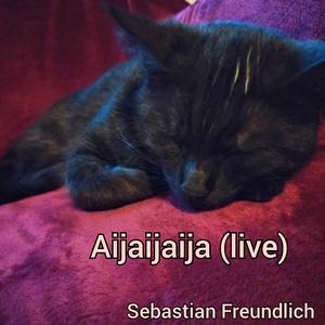 Aijaijaija (Live)