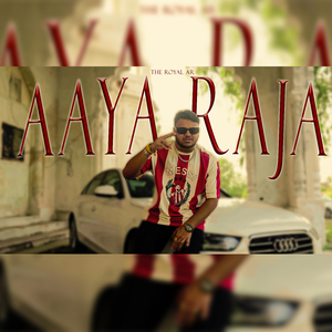 Aaya Raja
