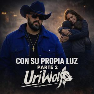 CON SU PROPIA LUZ PARTE 2