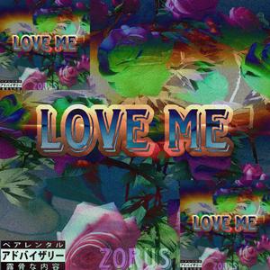 LOVE ME (feat. Zorus)