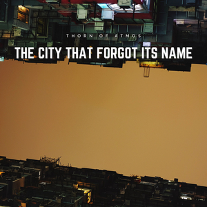 The City That Forgot Its Name