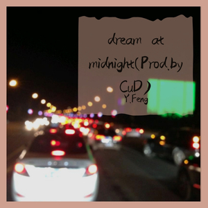 Dream at midnight (Prod.by CuD)