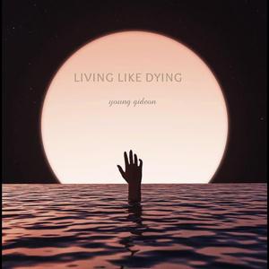 Living Like Dying