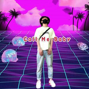 Call Me Baby（prod.Furyl）