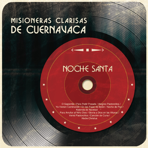 Para Arrullar al Niño Dios / Gloria a Dios en las Alturas / Venid Pastorcillos / Canción de Cuna / Hodie Christus