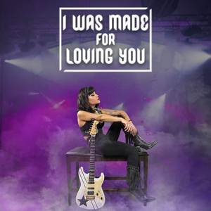 I Was Made For Loving You