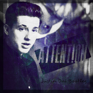 Charlie Puth - Attention (Justin Dai Bootleg)