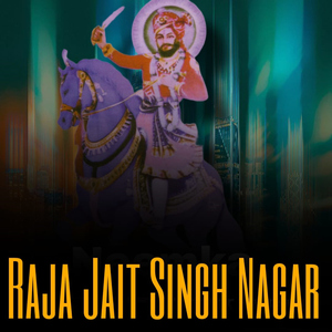 Raja Jait Singh Nagar