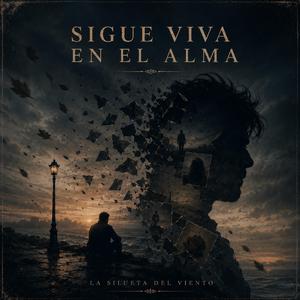 Sigue viva en el alma