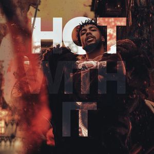 Hot With It