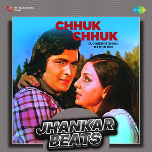 Chhuk Chhuk - Jhankar Beats