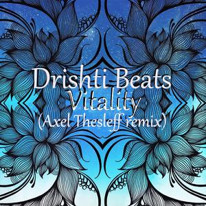 Vitality (Axel Thesleff Remix) (Axel Thesleff Remix)