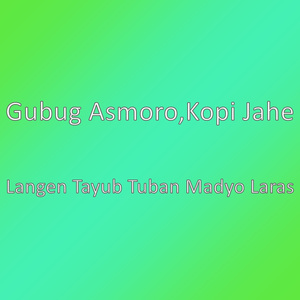 Langen Tayub Tuban Madyo Laras
