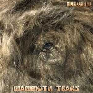 Mammoth Tears