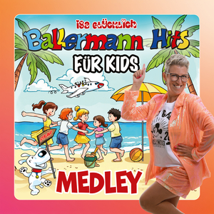 Ballermann Hits für Kids Medley