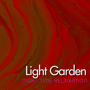 Night Time Relaxation