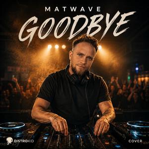 Goodbye